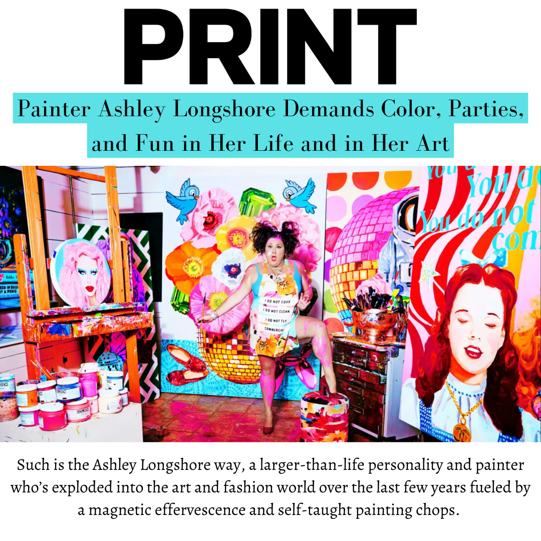 Print: Painter Ashley Longshore Demands Color, Parties, and Fun in Her Life and in Her Art
