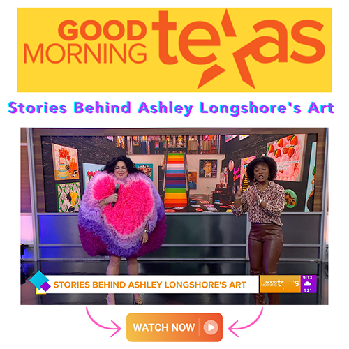 GOOD MORNING TEXAS: Stories Behind Ashley Longshore's Art