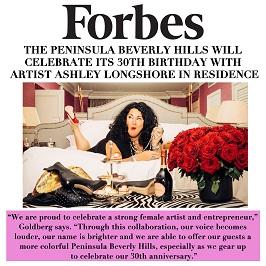 Forbes - The Peninsula Beverley Hills Will Celebrate It’s 30th Birthday With Artist Ashley Longshore in Residence