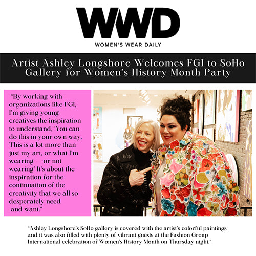 Women's Wear Daily: Artist Ashley Longshore Welcomes FGI to SoHo Gallery for Women's History Month Party