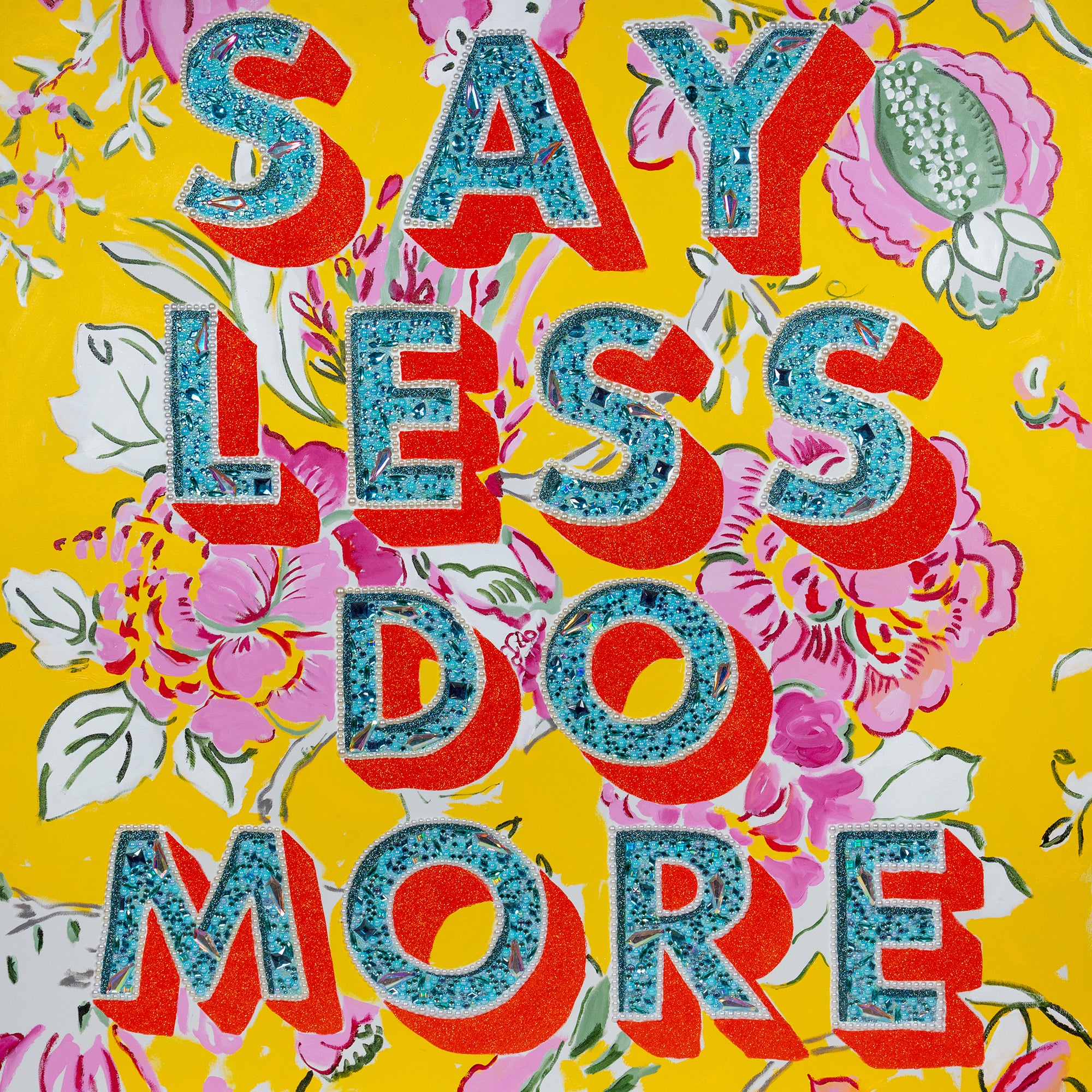 Say Less Do More