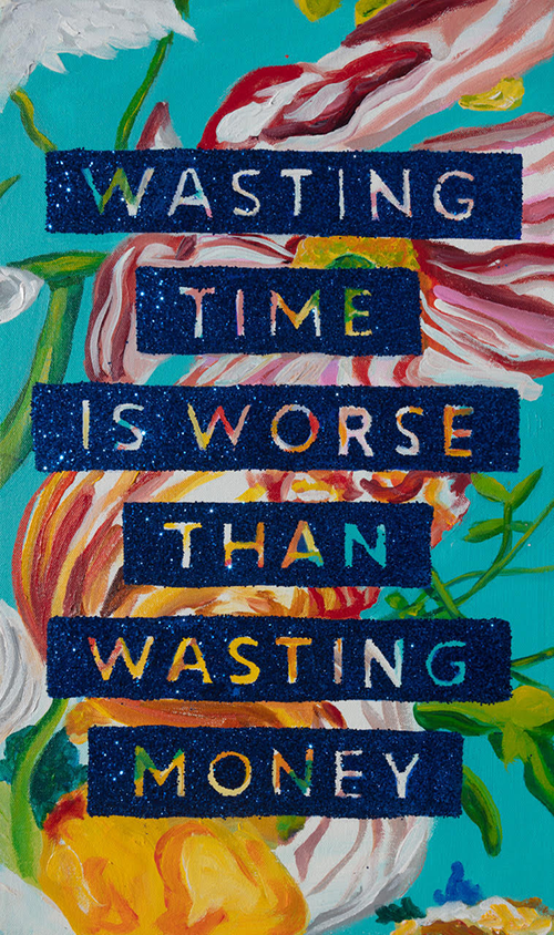 #69 Wasting Time Is Worse Than Wasting Money | 20x12 Mini Mastrepiece