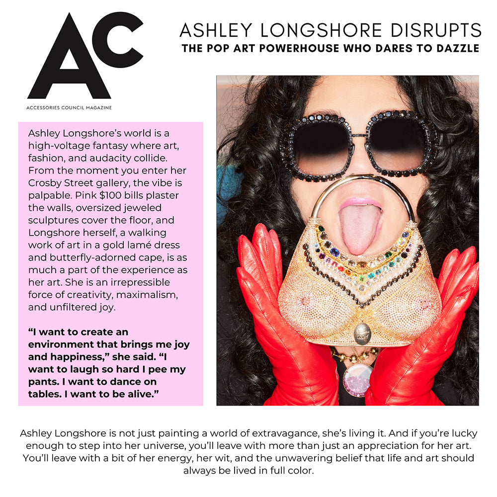 Accessories Council Magazine: Ashley Longshore Disrupts, the pop art powerhouse who dares to dazzle.