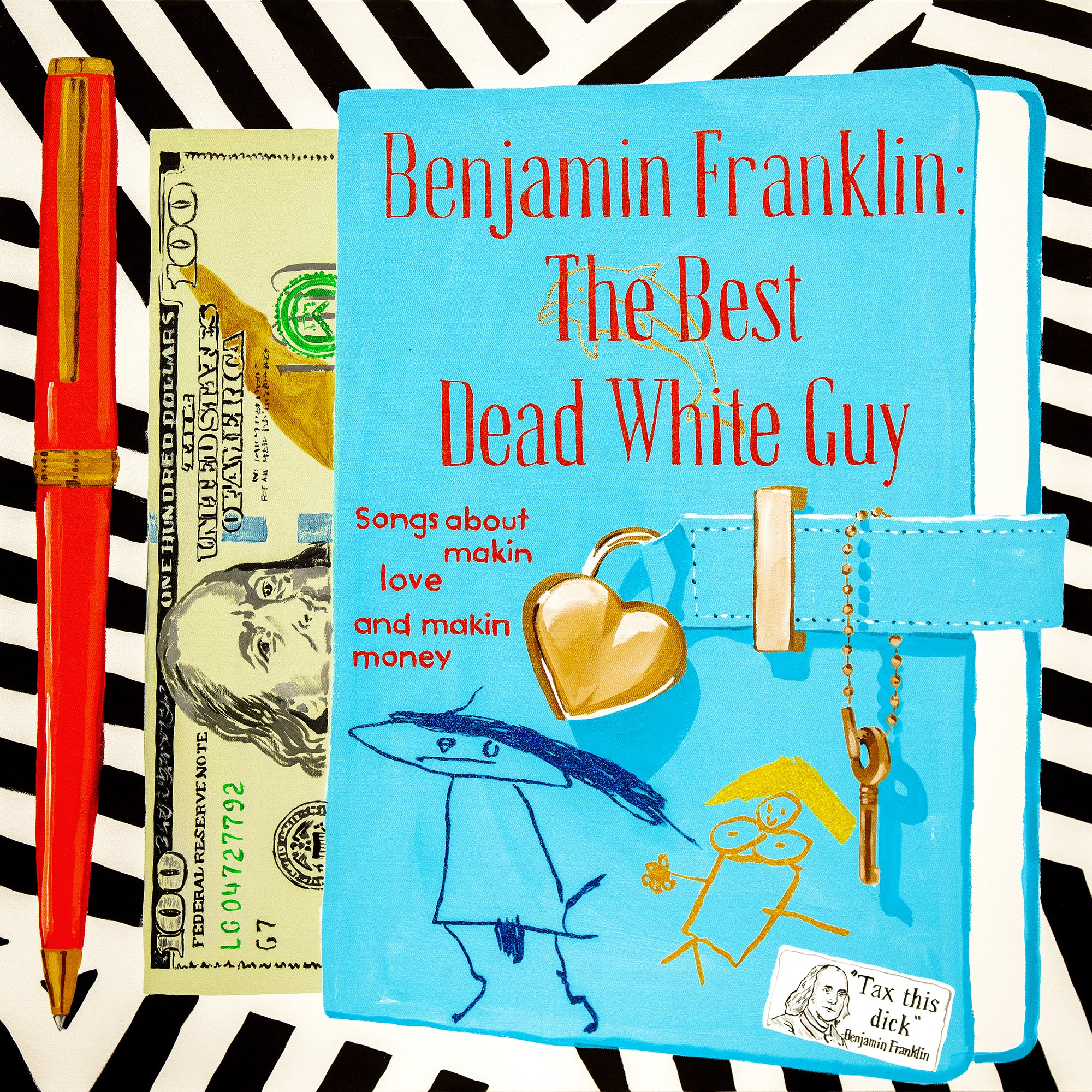 Benjamin Franklin: The Best Dead White Guy  |  36 x 36in