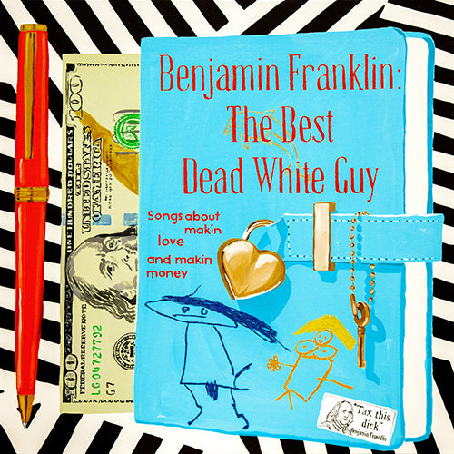 Benjamin Franklin: The Best Dead White Guy