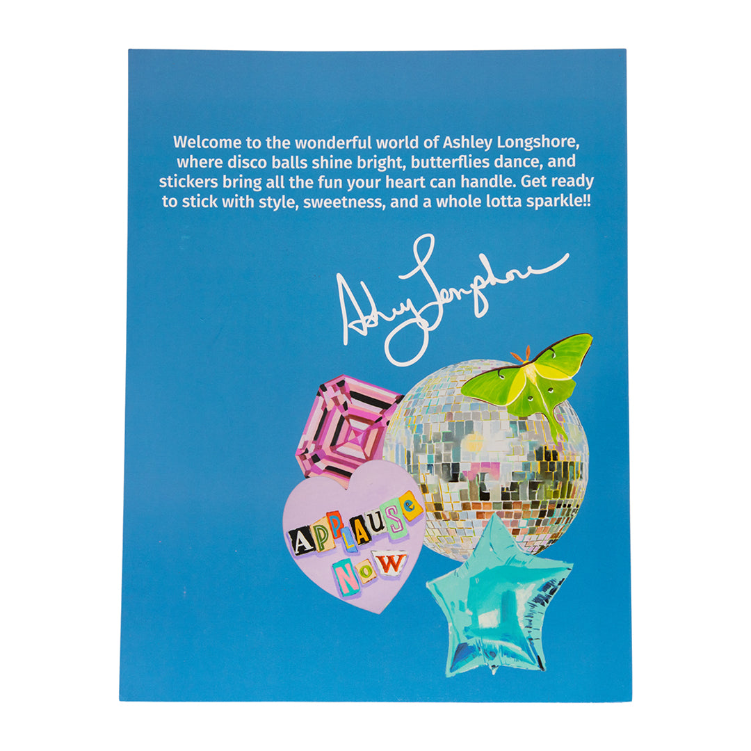 Back cover of the sticker book with Ashley Longshore’s signature and a message about joy, sparkle, and self-expression, decorated with disco balls, butterflies, and gems.