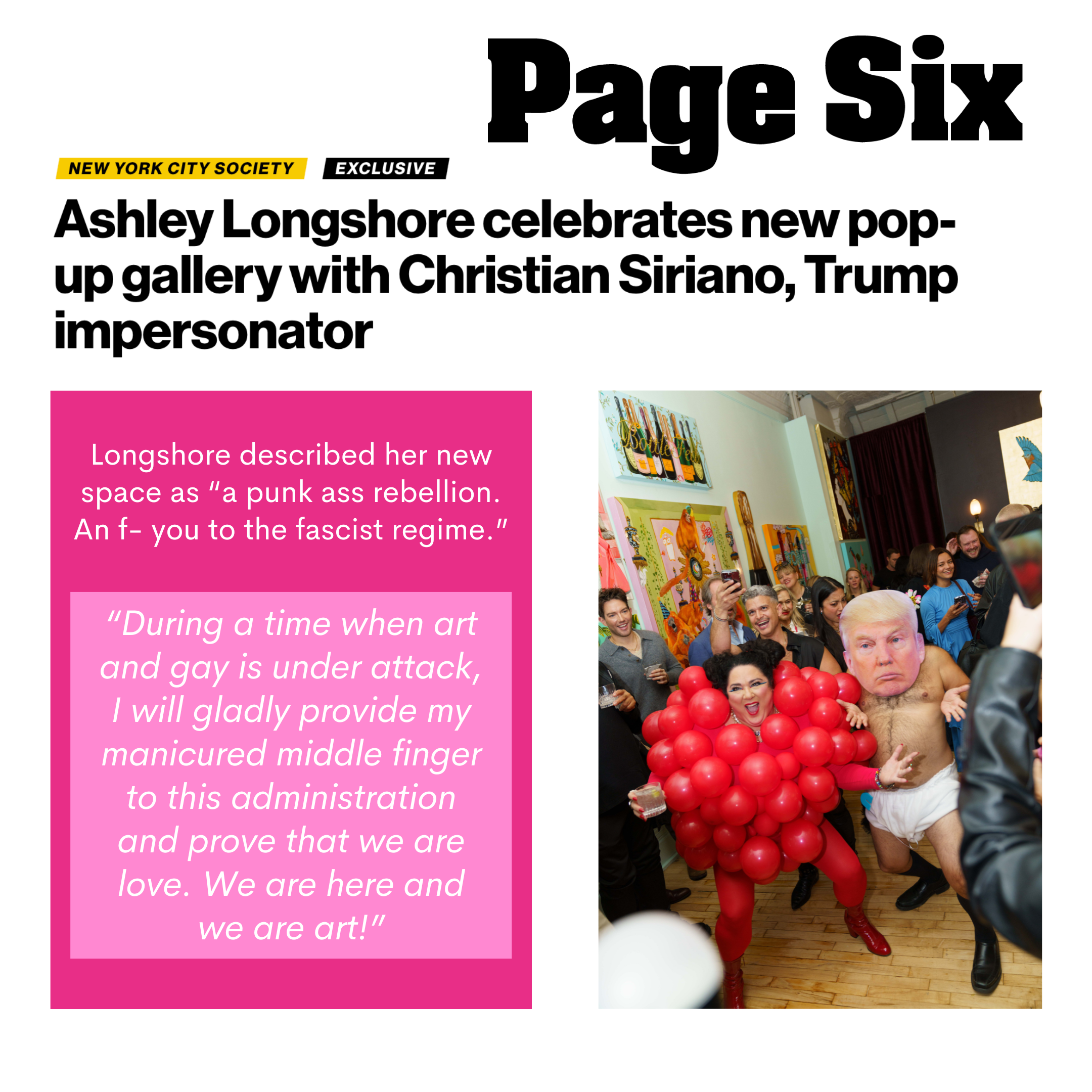 Page Six. Artist Ashley Longshore celebrates the opening of her new pop-up at 47 Great Jones Street, New York, NY 10013. 