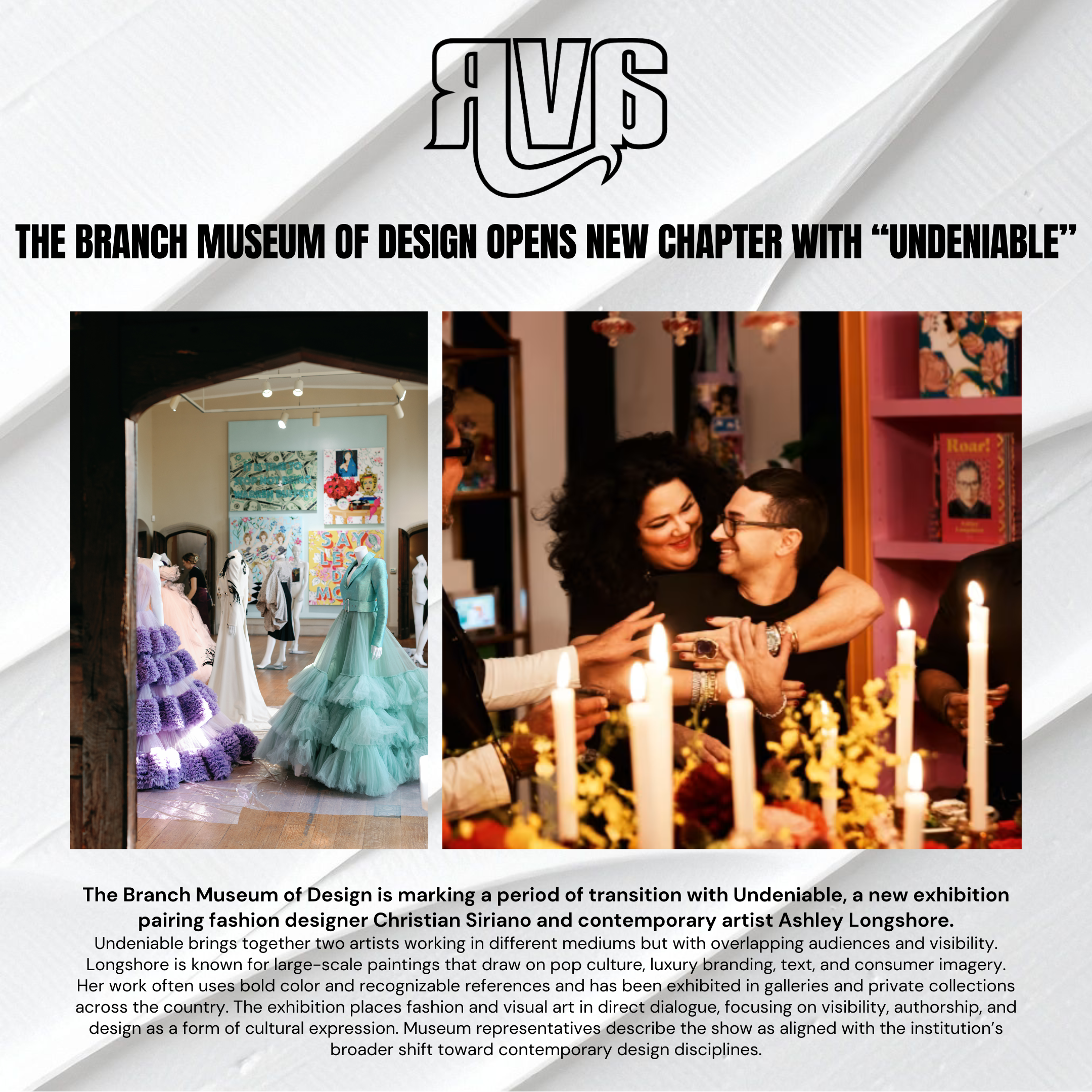 Advertisement for The Branch Museum of Design's 'Undeniable' exhibition featuring images of a museum interior and a couple with candles.