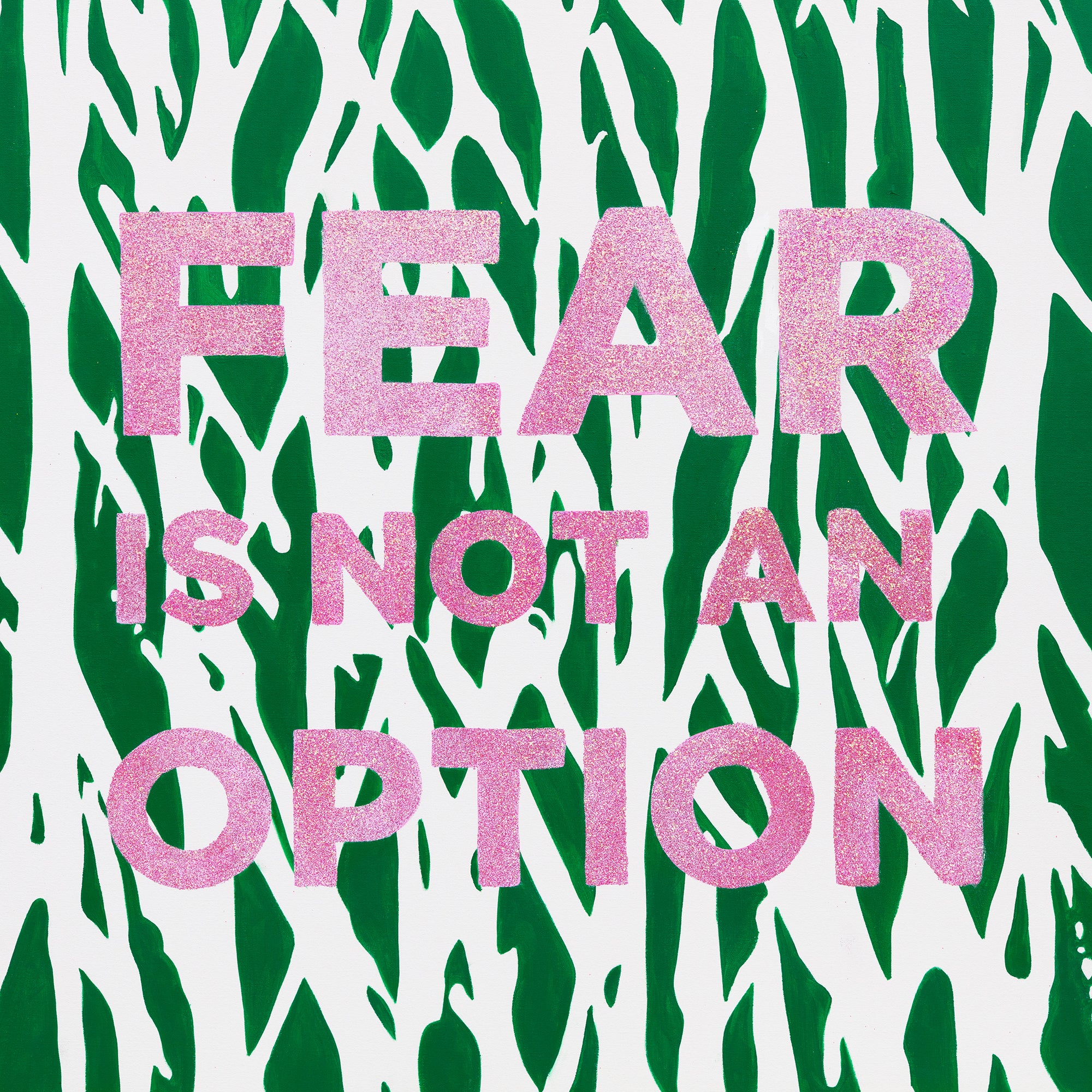 Fear Is Not an Option
