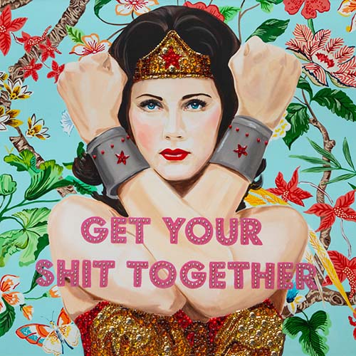 Wonder Woman "Get Your Shit Together"