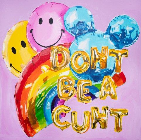 Don't Be a Cunt