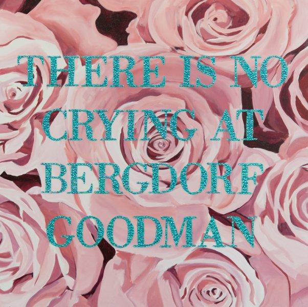 There Is No Crying at Bergdorf Goodman on Pink Roses