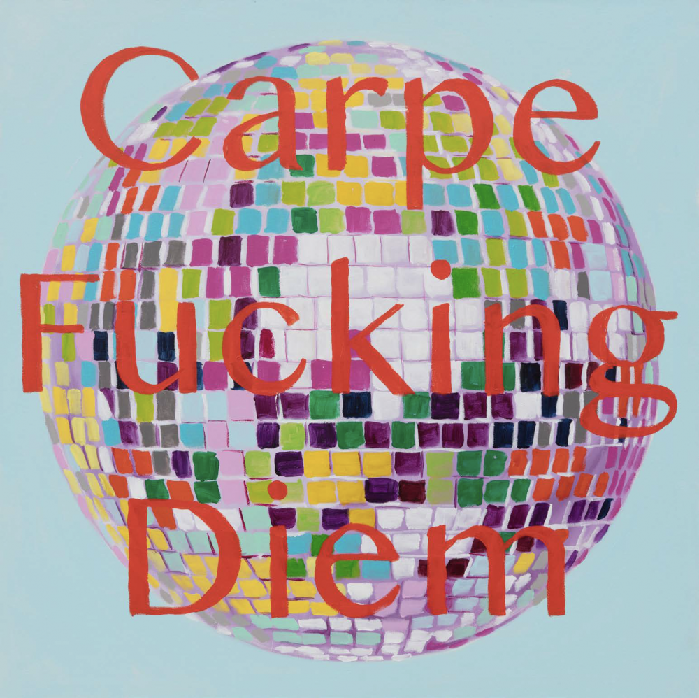Carpe Fucking Diem
