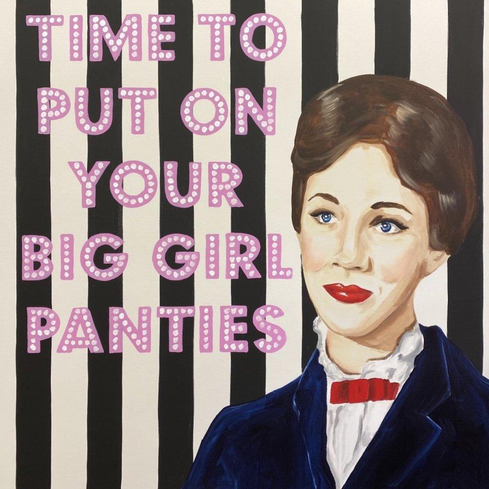Time to Put On Your Big Girl Panties – Ashley Longshore