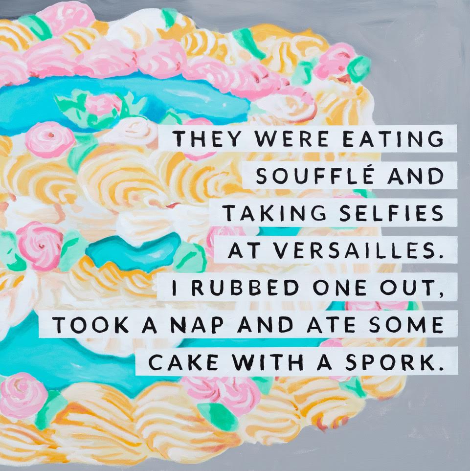 They Were Eating Soufflé and Taking Selfies at Versailles. I Rubbed One Out, Took a Nap and Ate Some Cake with a Spork.
