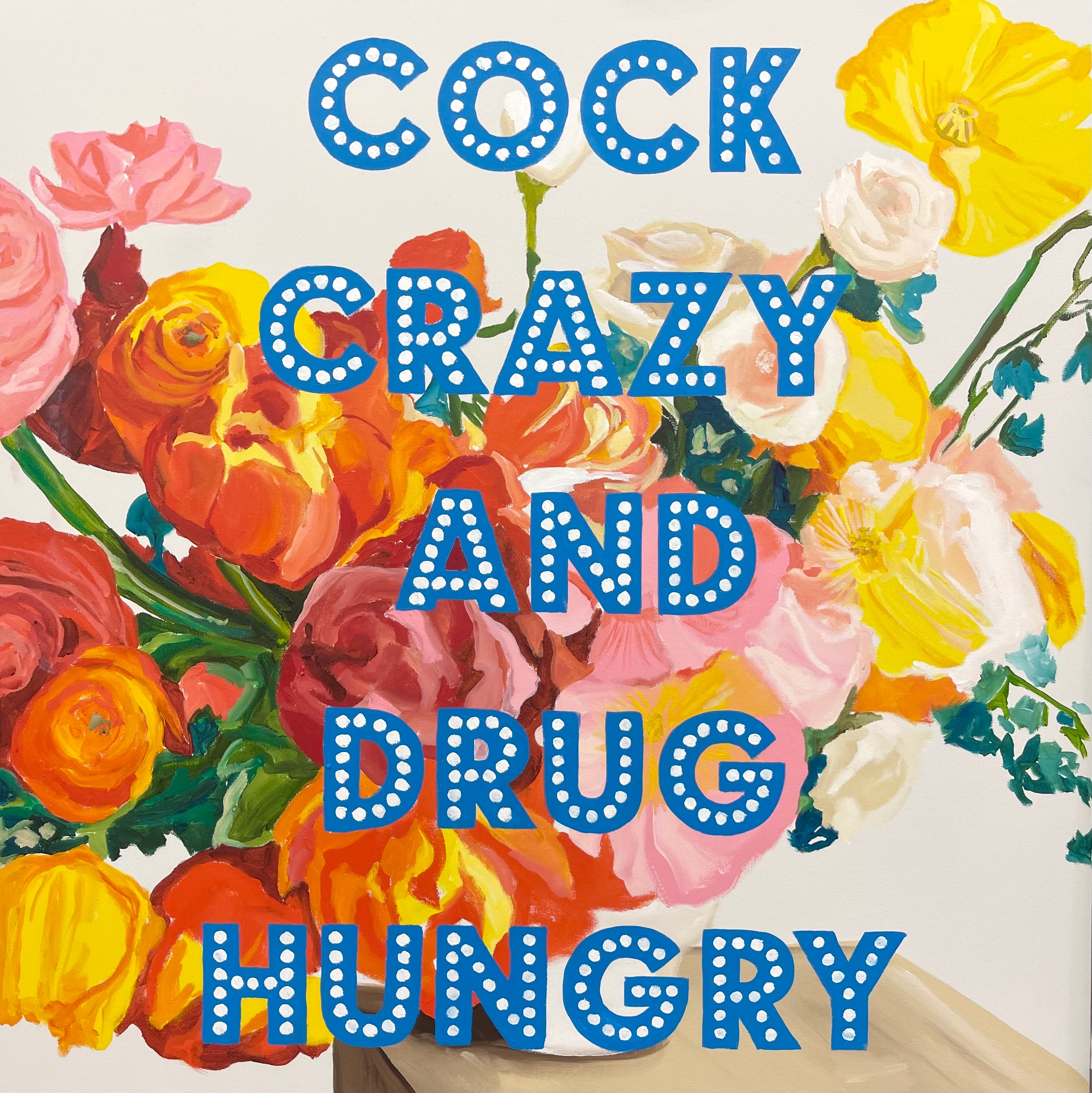 Cock Crazy and Drug Hungry