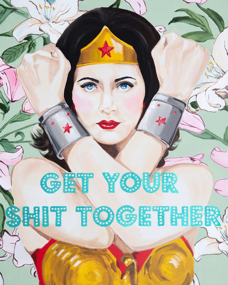 Wonder Woman Get Your Shit Together