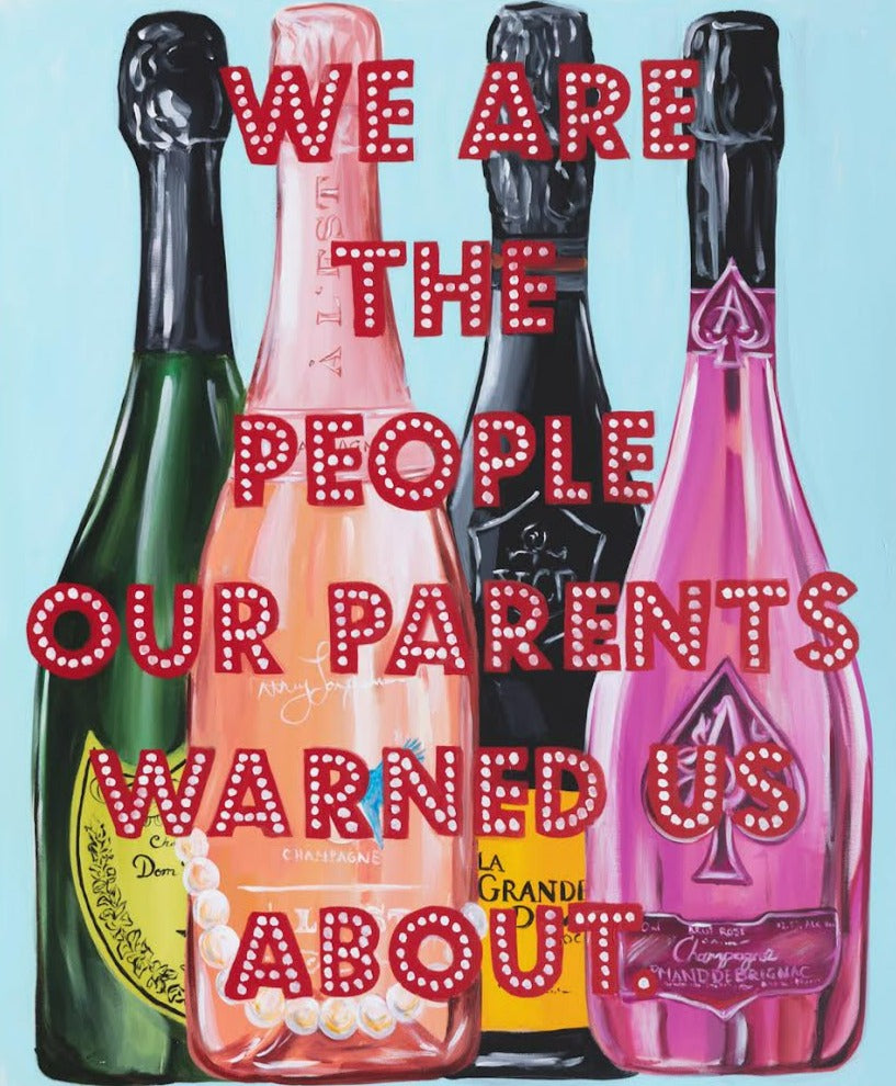 We Are the People Our Parents Warned Us About