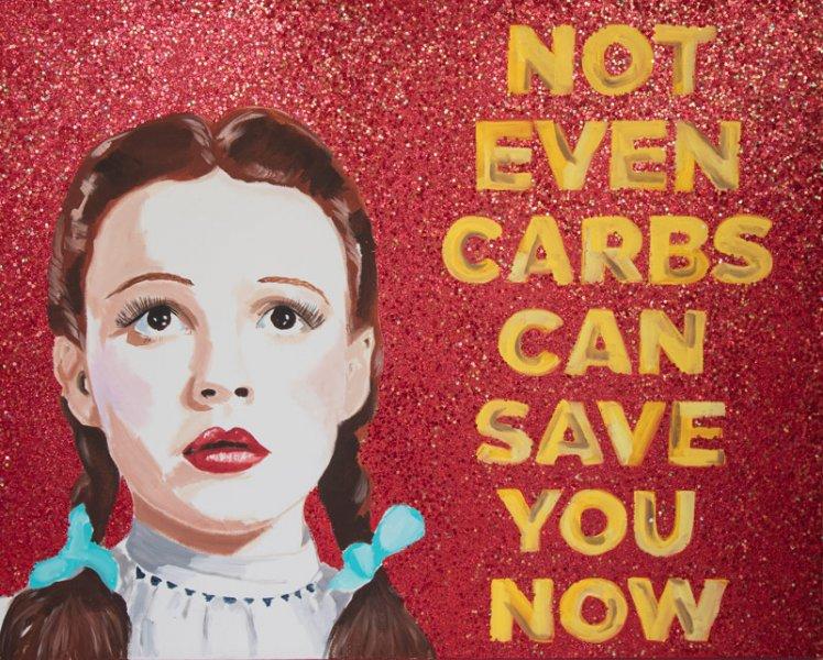 Not Even Carbs Can Save You Now
